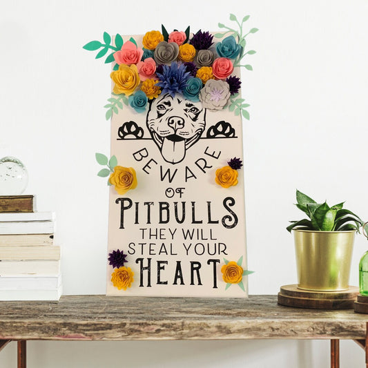 Beware of Pitbulls They Will Steal Your Heart Wall Art 10X20&quot; Canvas | Pitbull Art | Pitbull Gift | Paper Flower Art