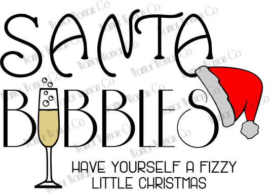 Santa Bubbles - have yourself a fizzy little Christmas SVG | christmas svg - jpeg - eps - png digital file | champagne christmas svg