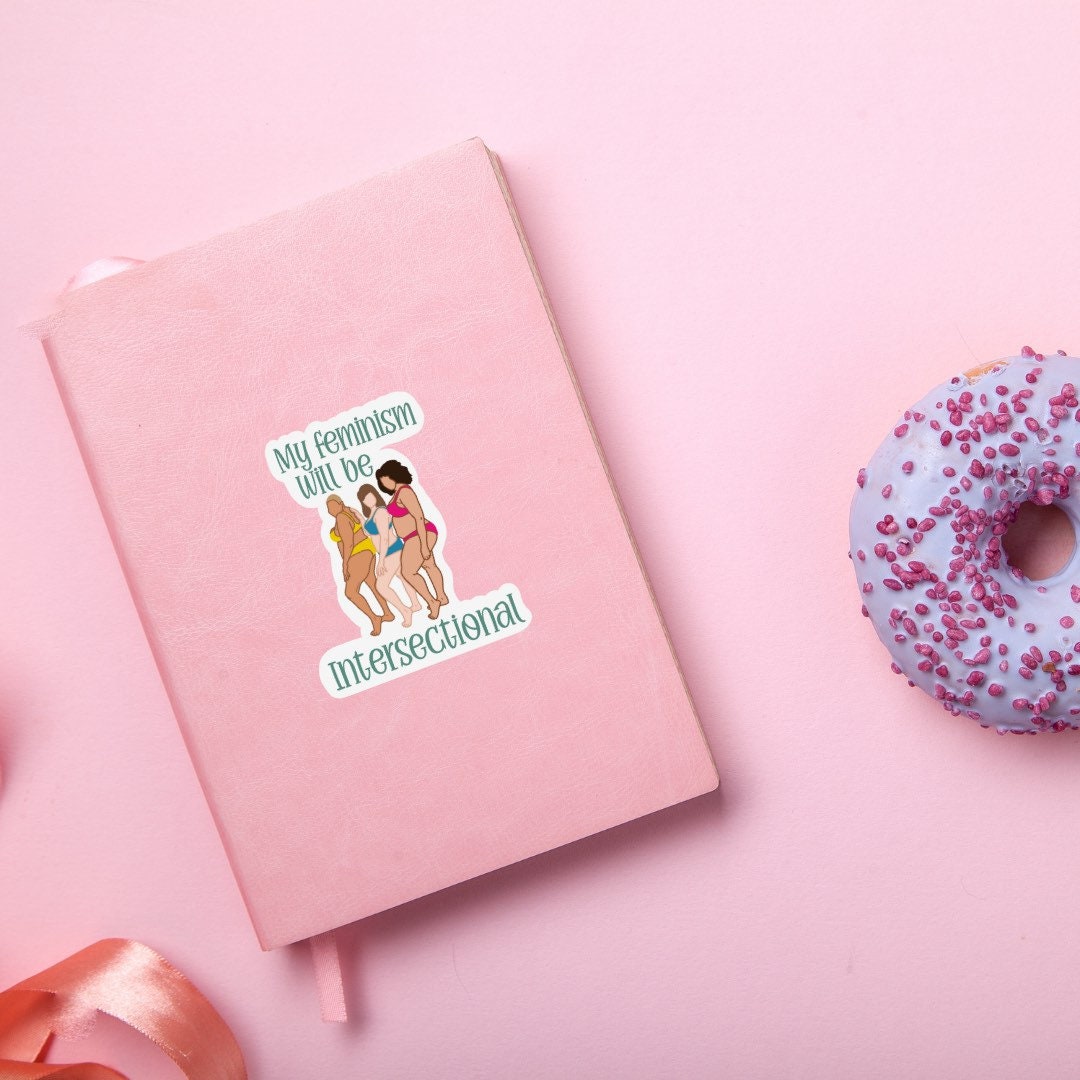 Intersectional Feminism Sticker| Diversity Sticker | Feminist Sticker