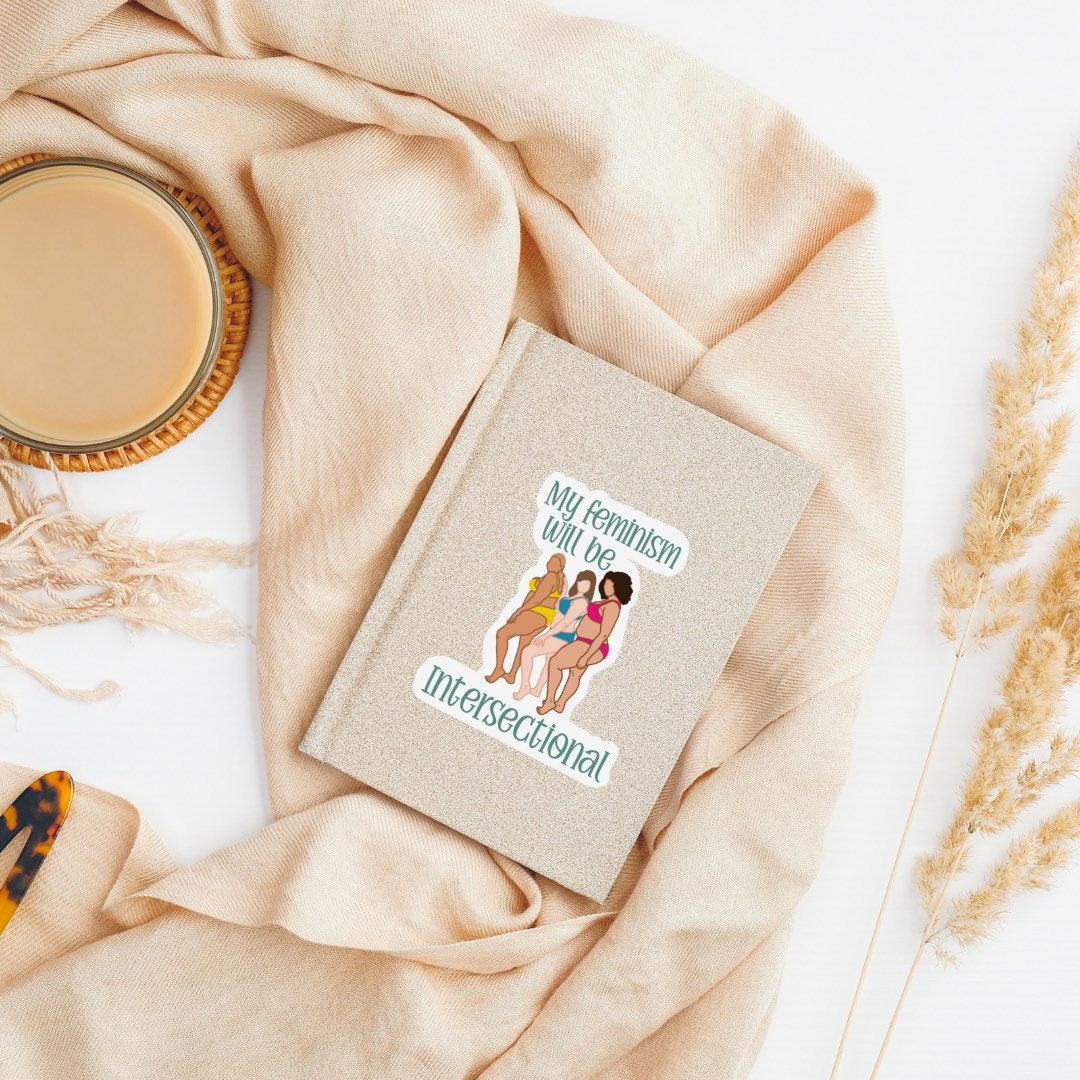 Intersectional Feminism Sticker| Diversity Sticker | Feminist Sticker