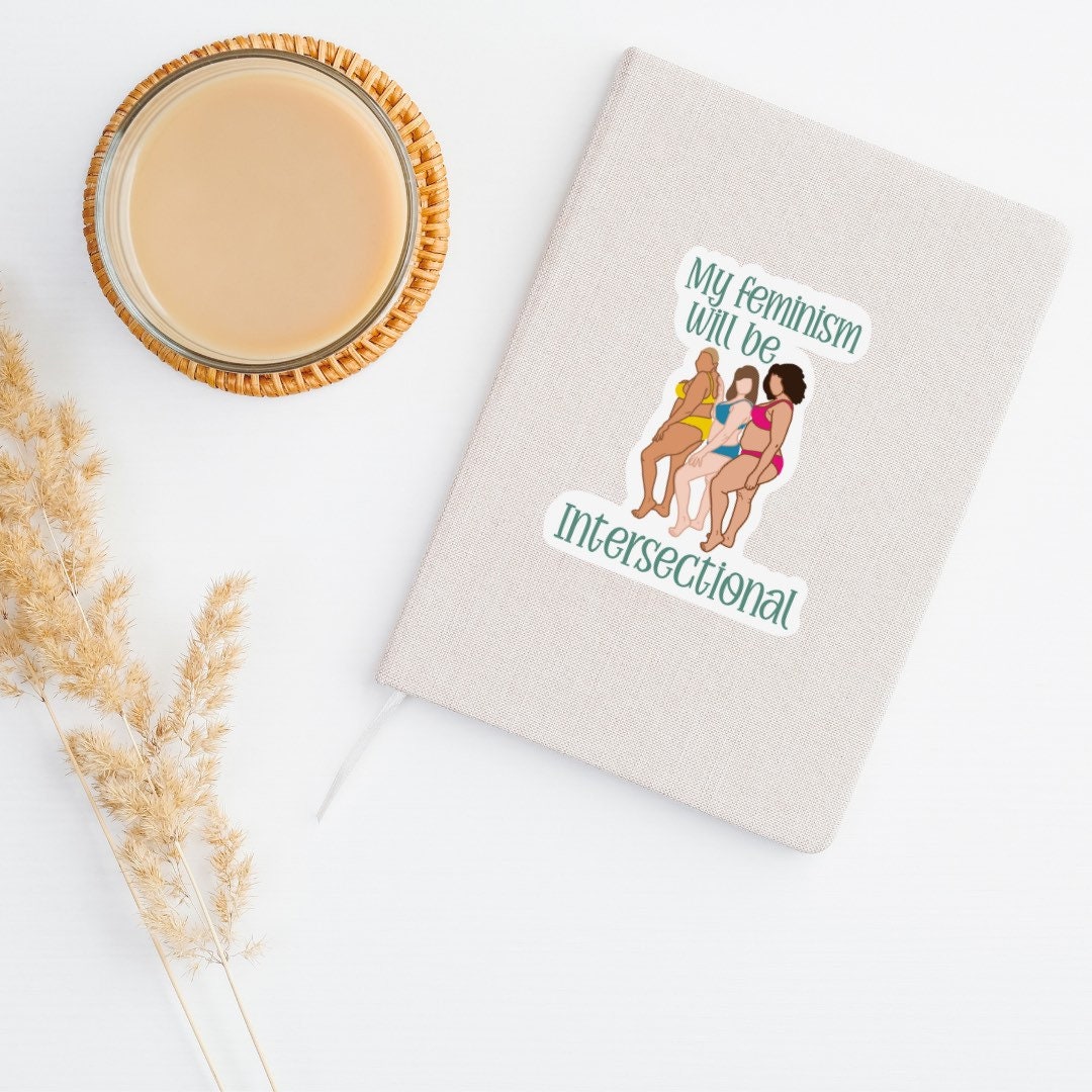 Intersectional Feminism Sticker| Diversity Sticker | Feminist Sticker