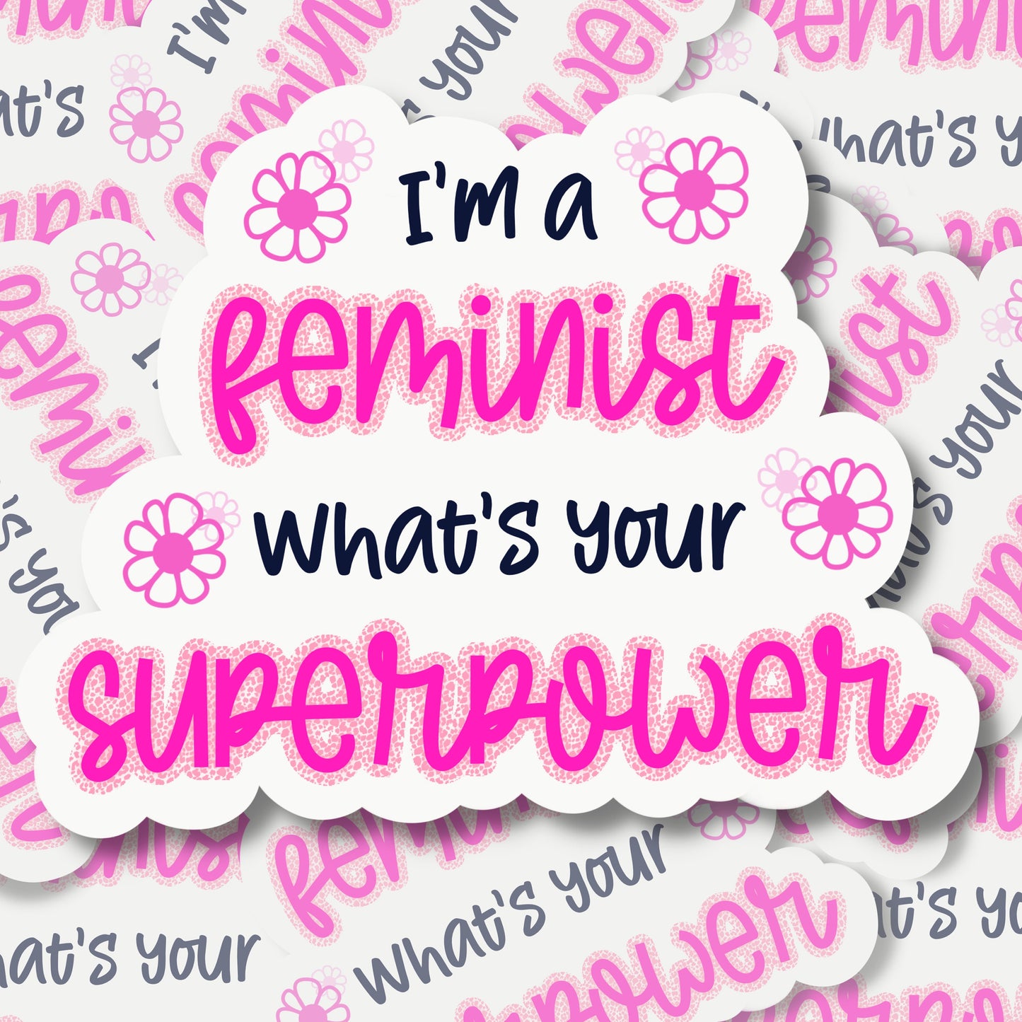 Feminism is My Superpower Sticker| Feminism Power Sticker | Feminist Sticker