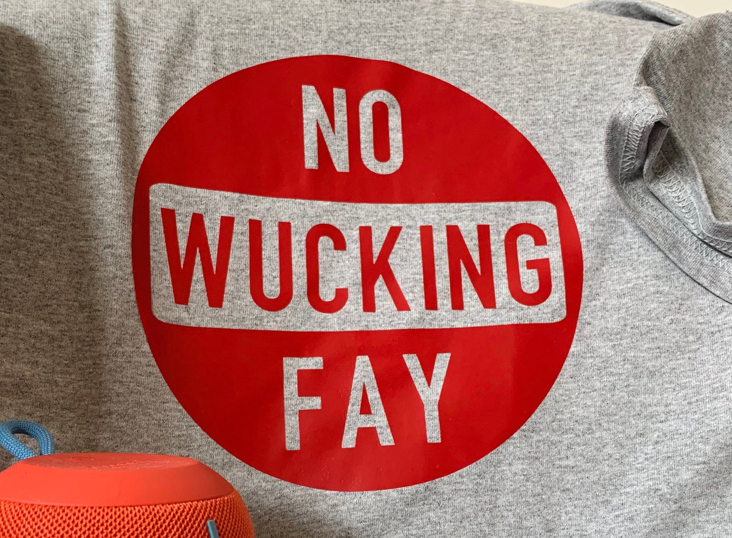 No Wucking Fay Men&#39;s T-Shirt | Cussing tee for Men | Funny T-shirt | Gift for Men | Funny T-shirt