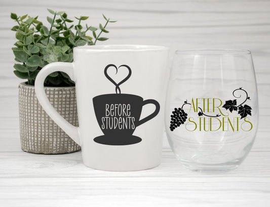 Teacher gift mug & wine glass | Before students, after students mug and stemless wine glass | teacher appreciation | Funny educator gift