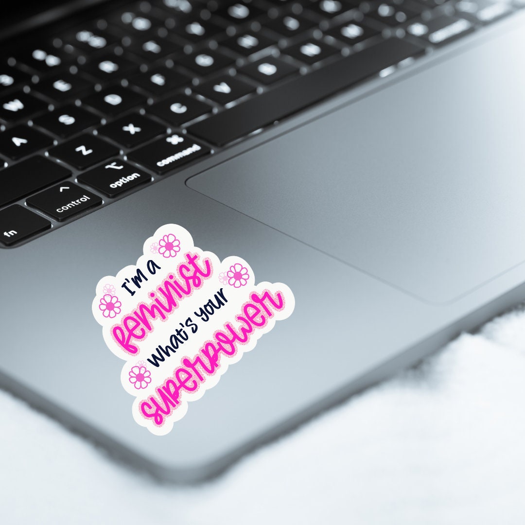 Feminism is My Superpower Sticker| Feminism Power Sticker | Feminist Sticker