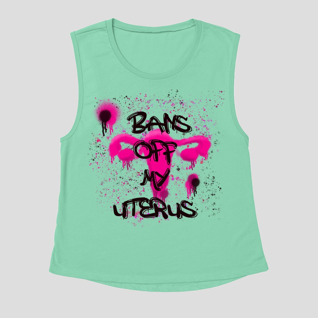 Bans Off My Uterus Tank Top | Pro Choice Graffiti Tank | Abortion Rights Tank Top