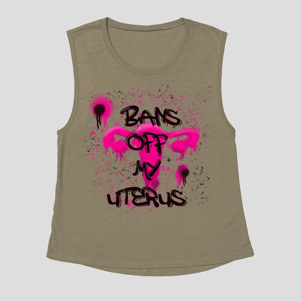 Bans Off My Uterus Tank Top | Pro Choice Graffiti Tank | Abortion Rights Tank Top