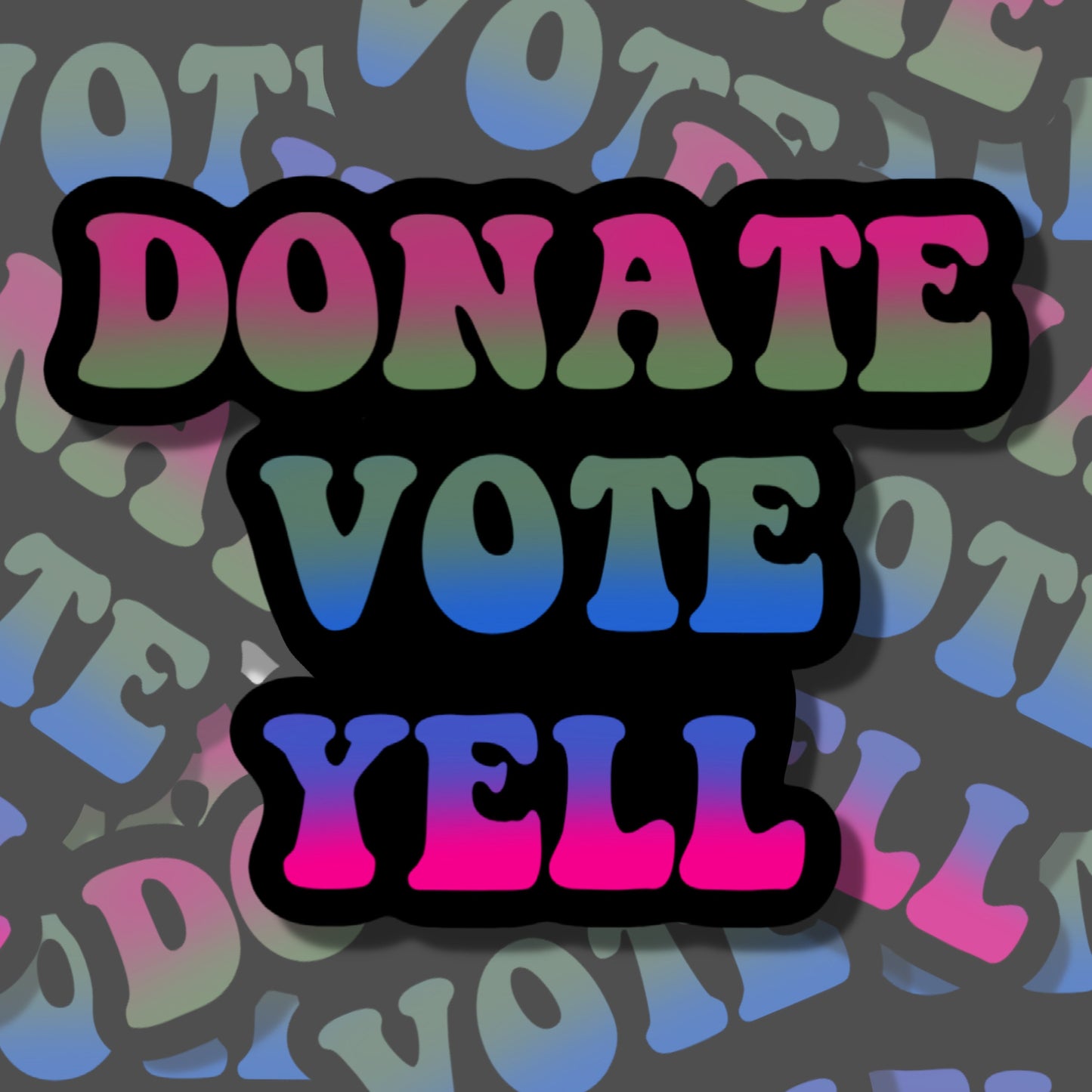 Donate Vote Yell Sticker | Women&#39;s Rights Sticker | Feminism Sticker